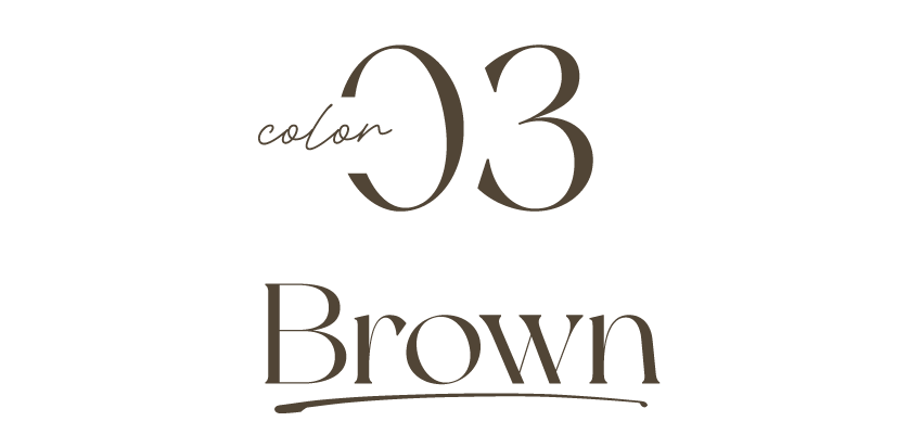 color03 Brown ブラウン